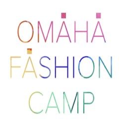 Omaha Fashion Camp- 2024
